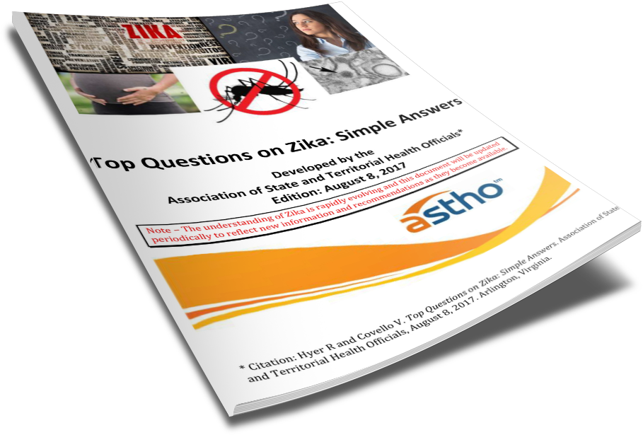 Top Questions On Zika: Simple Answers, Developed by the Association of State and Territorial Health Officials